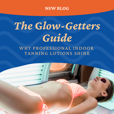 The Glow-Getter's Guide: Why Professional Indoor Tanning Lotions Shine